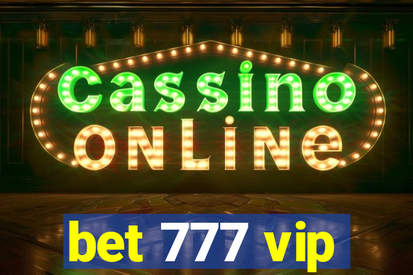 bet 777 vip